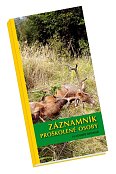 Záznamník proškolené osoby o vyšetření ulovené volně žijící zvěře